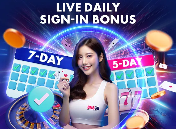 ONS88 Live Casino Daily Sign-in Bonus